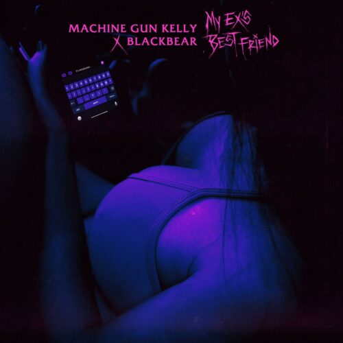 Machine Gun Kelly ft. blackbear - my ex's best friend