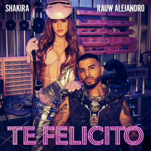 Shakira, Rauw Alejandro - Te Felicito