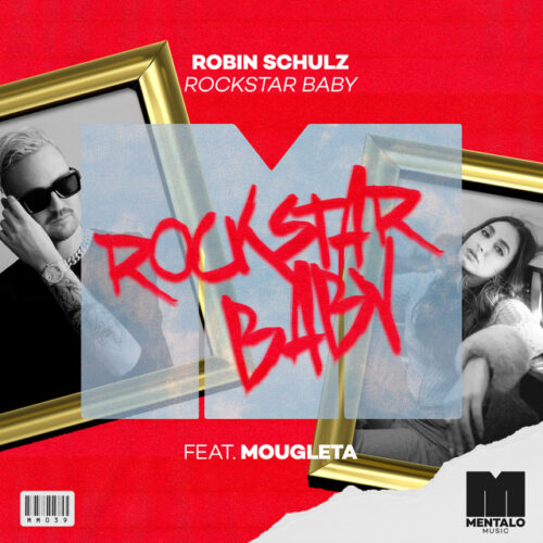 Robin Schulz - Rockstar Baby (feat. Mougleta)
