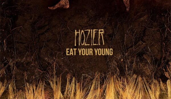 Hozier — Eat Your Young