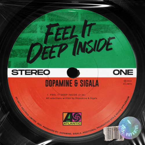 Sigala & Dopamine - Feel It Deep Inside