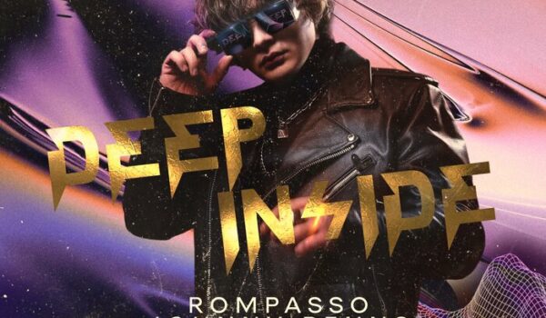 Rompasso feat. Johnny Penns — Deep Inside