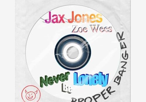 Jax Jones, Zoe Wees — Never Be Lonely